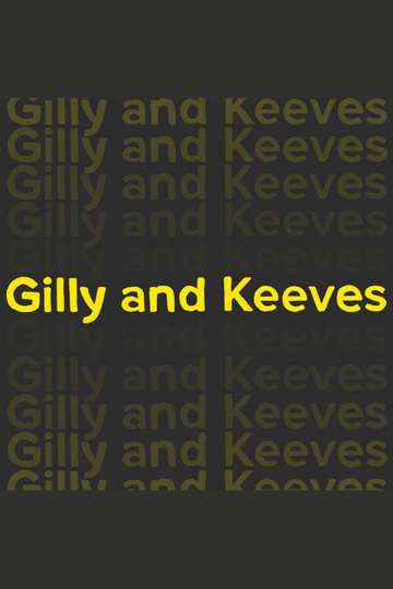 Gilly and Keeves Poster