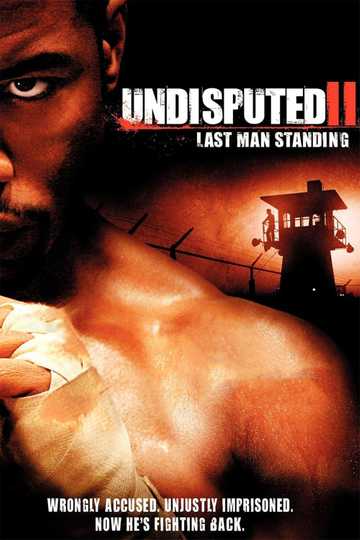 Undisputed II: Last Man Standing Poster