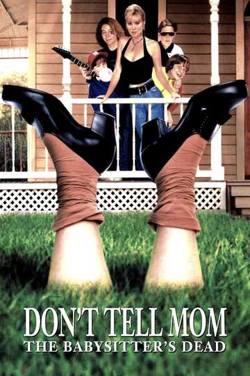 Don't Tell Mom the Babysitter's Dead Poster