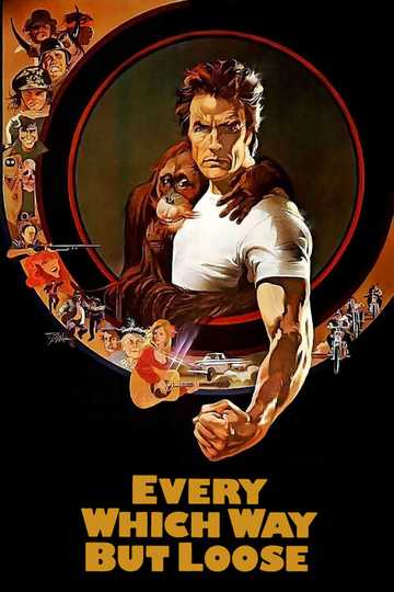 Every Which Way But Loose Poster