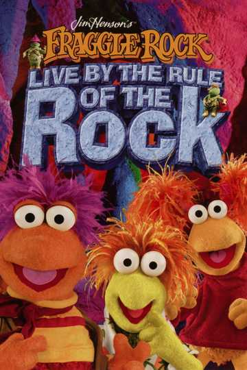 Fraggle Rock - Live By the Rule of the Rock Poster