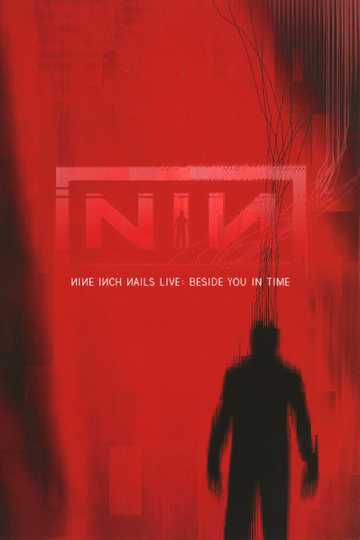 Nine Inch Nails: Beside You In Time Poster