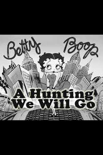 A Hunting We Will Go Poster