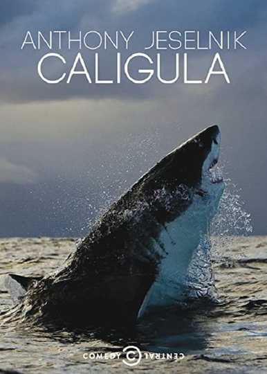 Anthony Jeselnik: Caligula Poster