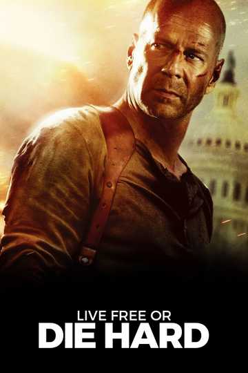 Live Free or Die Hard Poster