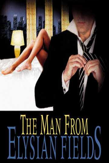 The Man from Elysian Fields Poster