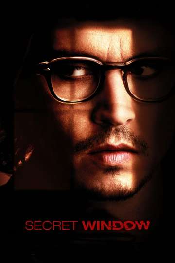 Secret Window 2004 Stream And Watch Online Moviefone