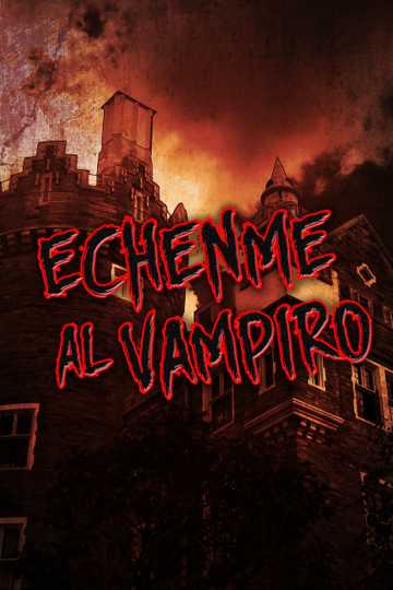Échenme al vampiro Poster