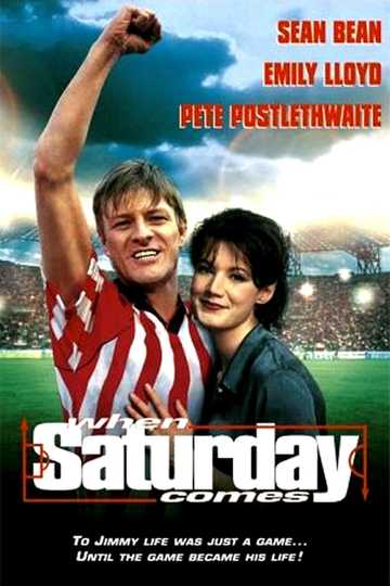 When Saturday Comes Poster