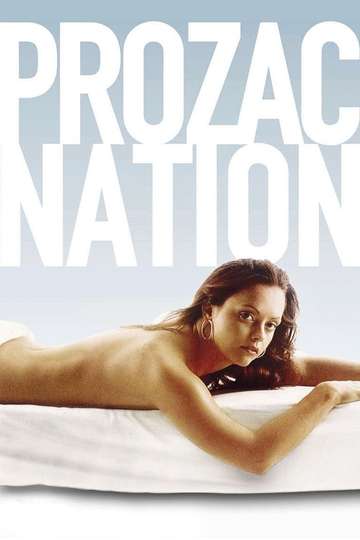 Prozac Nation 2003 Stream And Watch Online Moviefone