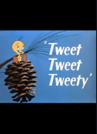 Tweet Tweet Tweety Poster