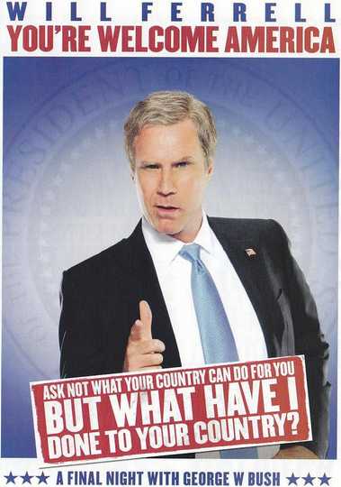 Watch Will Ferrell You Re Welcome America Will Ferrell: You're Welcome America - A Final Night with George W