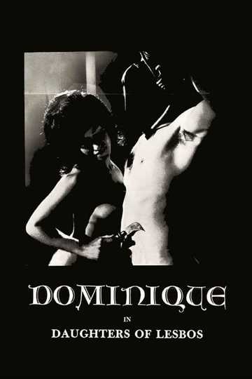 Dominique in Daughters of Lesbos Poster