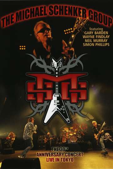 Michael Schenker Group The 30th Anniversary Concert  Live in Tokyo Poster