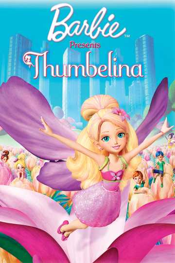 Barbie Presents: Thumbelina (2009) - Movie | Moviefone