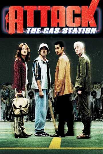 Attack the Gas Station! Poster