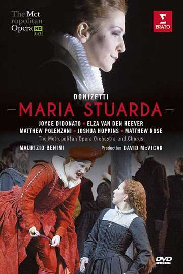 Met Opera — Donizetti: Maria Stuarda Poster