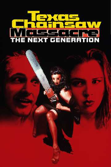 Texas Chainsaw Massacre: The Next Generation Poster