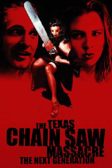 Texas Chainsaw Massacre: The Next Generation Poster