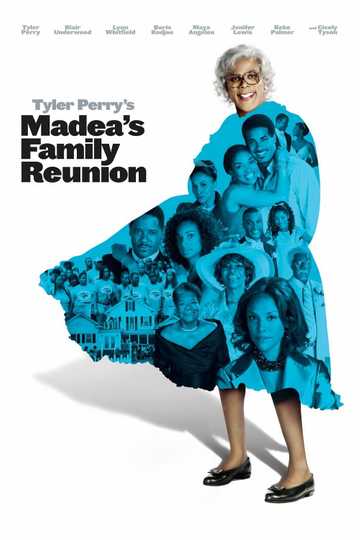 Madea S Family Reunion 2006 Movie Moviefone