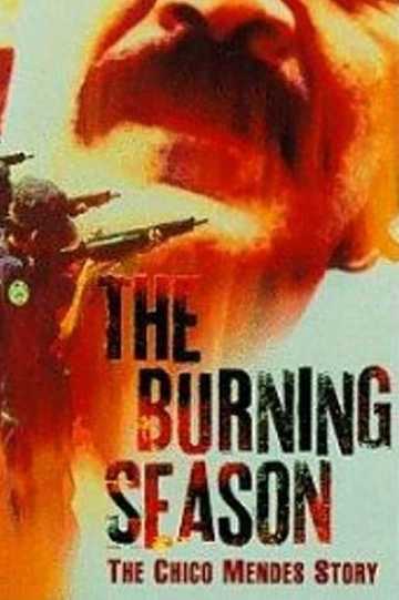The Burning Season Poster