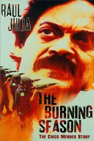 The Burning Season Poster