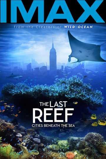The Last Reef: Cities Beneath the Sea Poster
