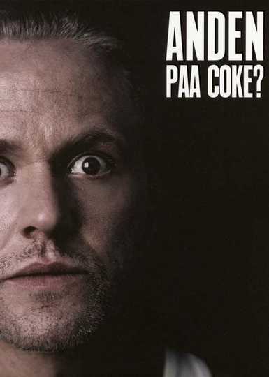 Anders Matthesen: Anden Paa Coke? Poster