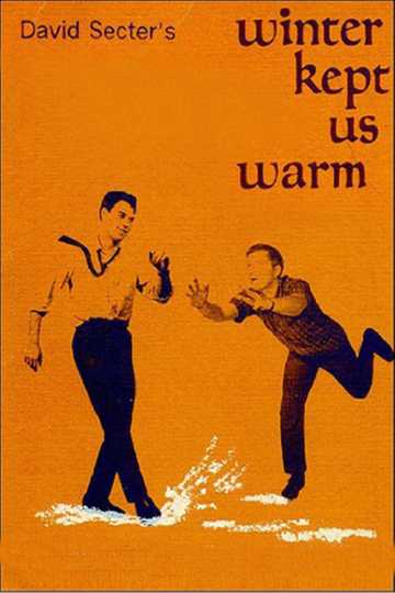 Winter Kept Us Warm Poster