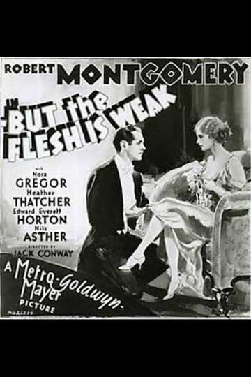 But the Flesh Is Weak Poster