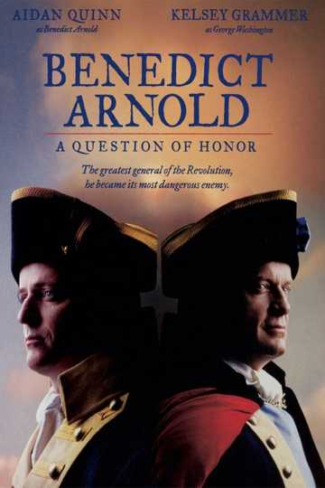 Benedict Arnold: A Question of Honor Poster
