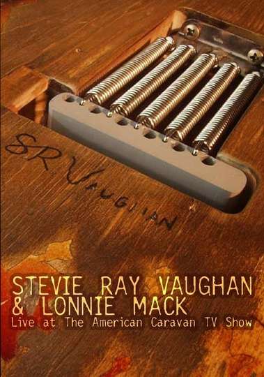 Stevie Ray Vaughan and Lonnie Mack Live at the American Caravan TV Show