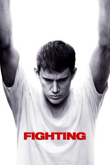 Fighting (2009) - Movie | Moviefone