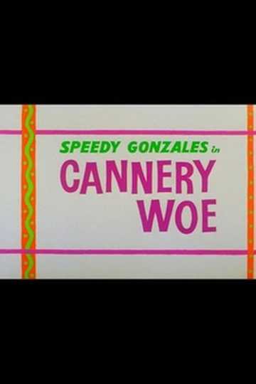 Cannery Woe Poster