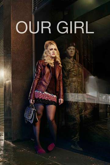 Our Girl Poster