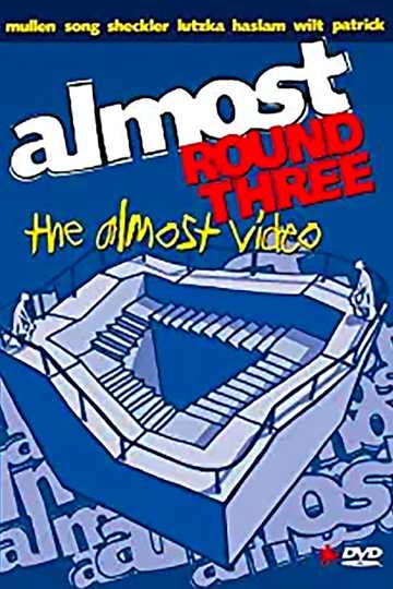 Almost: Round Three Poster