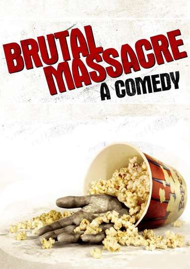 Brutal Massacre A Comedy Poster