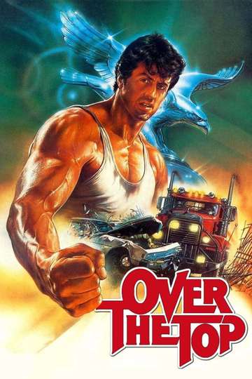 Over The Top 1987 Stream And Watch Online Moviefone