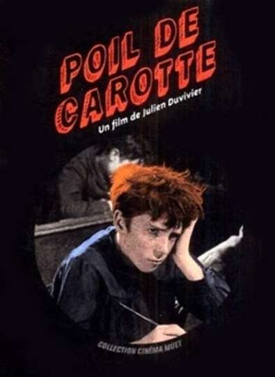Film Poil De Carotte En Entier Poil de Carotte - Movie | Moviefone