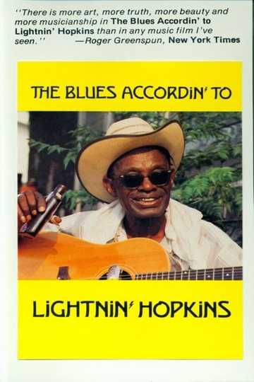 The Blues Accordin' to Lightnin' Hopkins Poster