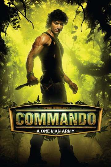 Commando A One Man Army Movie Moviefone