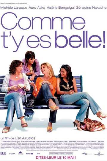 Comme t'y es belle! Poster