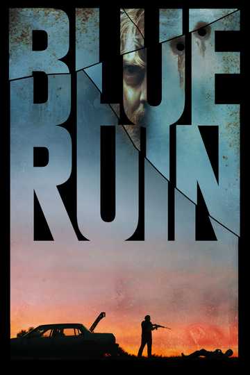 Blue Ruin 2013 Stream And Watch Online Moviefone