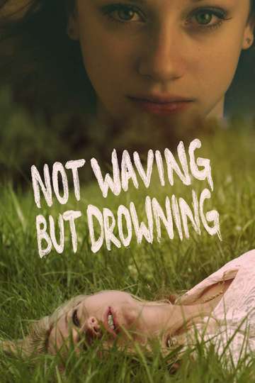 Not Waving but Drowning Poster