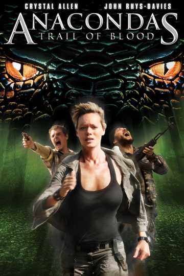 Anacondas: Trail of Blood Poster