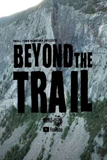 Bigfoot Beyond the Trail Poster