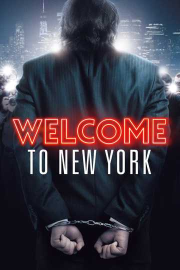 Welcome To New York Streaming Welcome to New York - Stream and Watch Online | Moviefone