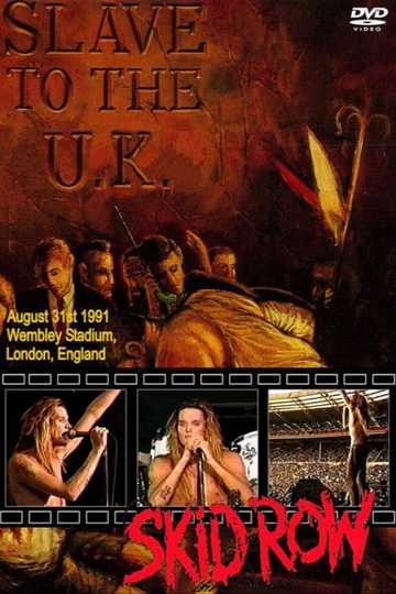 Skid Row: Slave to the U.K. Poster