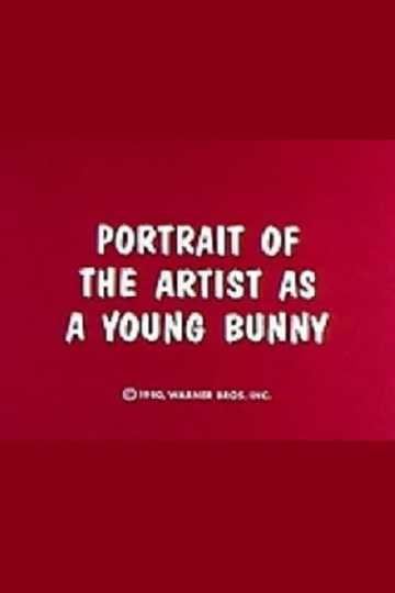 Portrait of the Artist as a Young Bunny Poster