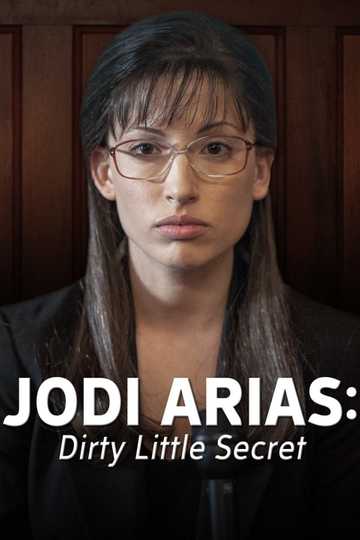 Jodi Arias: Dirty Little Secret Poster